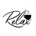 Relax calligraphy with coffee cup.