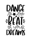 Dance to the Beat of your Dreams- motivate text with stars.