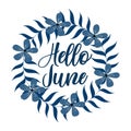 Hello June calligraphy in blue palm leaves and hibiscus wreath.