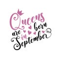 Queens are born in September- Vector illustration Hand drawn crown.