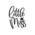 Little Miss- calligraphy with crown.