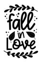 Fall in love phrase with leaves .