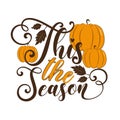 This The Season - autumnal greeting with pumkins.
