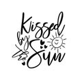 Kissed By The Sun - saying with cute hand drawn sun. Royalty Free Stock Photo