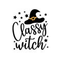 Classy Witch - funny Halloween text with witch hat.