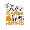 Fall and pumpkins bring happiness - Saying with pumkins