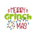 Merry Grinchmas- funny Christmas greeting vector illustration