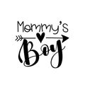 Mommy`s Boy- text with arrow symbol. Royalty Free Stock Photo