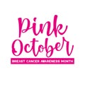 Pink October - Breast cancer awareness month. Vector illustration.