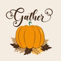 Gather - autumnal greeting with pumpkin and leaves.
