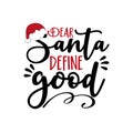 Der Santa Define Good - Funny Christmas greeting.