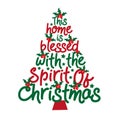 This home is blessed with the spirit of Christmas - handwritten greeting for Christmas