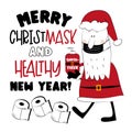 Merry Christmask And Healthy New Year! - Santa in face mask, with sanitizer.