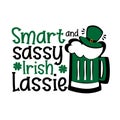 Smart and Sassy Irish Lassie - funny phrase, with beer mug and leprechaun hat for Saint Patrick`s Day.