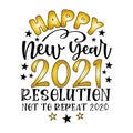 Happy New Year 2021 Resolution not repeat 2020 - Funny greeting  for New  Year Royalty Free Stock Photo