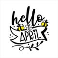 Hello April - happy Springtime greeting, with cute bees and butterfly.