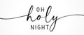 O Holy Night, calligraphy lettering banner Royalty Free Stock Photo