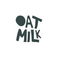 Oat milk hand drawn flat vector lettering