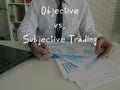 Objective vs. Subjective Trading phrase on the sheet