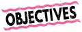 OBJECTIVES text on pink-black lines stamp sign