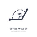 obtuse angle of 135 degrees icon on white background. Simple element illustration from Other concept