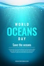 Ocean Day flyer. Into dark sea. Paradise sunlight scene. Water world. Deep blue aqua. International event banner design