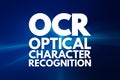OCR - Optical Character Recognition acronym, technology concept background