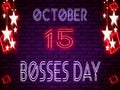 15 October, Bosses Day, Neon Text Effect on Bricks Background Royalty Free Stock Photo