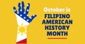 October is Filipino American History Month. Flat vector banner