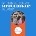 This october, international school library month text and diverse children raising hands in library