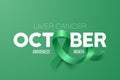 October. Liver Cancer Banner, Card, Placard with Vector 3d Realistic Emerald Green Ribbon on Green Background. Liver