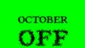 October Off smoke text effect green isolated background