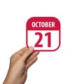 october 21st. Day 20 of month,hand hold simple calendar icon with date on white background. Planning. Time management. Set of