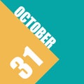 october 31st. Day 31of month,illustration of date inscription on orange and blue background autumn month, day of the
