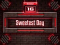 16 October, Sweetest Day, Neon Text Effect on Bricks Background