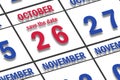 october 26th. Day 26 of month, Date marked Save the Date on a calendar. autumn month, day of the year concept