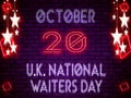 20 October, U.K. National Waiters Day, Neon Text Effect on Bricks Background