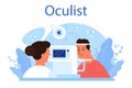 Oculist concept. Idea of eye exam and treatment. Eyesight diagnosis