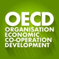 OECD - Organisation for Economic Co-operation and Development acronym, business concept background