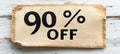 90 Off Discount Sign on Rustic, Distressed Cardboard Note Sale and Promotion Concept Royalty Free Stock Photo