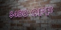 $450 OFF - Glowing Neon Sign on stonework wall - 3D rendered royalty free stock illustration