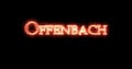 Offenbach written with fire. Loop