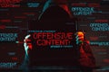 Offensive content concept with faceless hooded male person