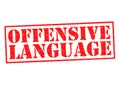 OFFENSIVE LANGUAGE