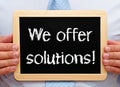 We offer solutions Royalty Free Stock Photo