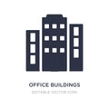 office buildings icon on white background. Simple element illustration from Buildings concept