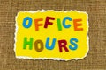Office hours open sign regular job work schedule deadline
