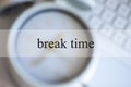 Break time title on blurred background