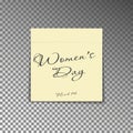 Office yellow post note with text Womens day and date 8th March. Paper sheet sticker with shadow is