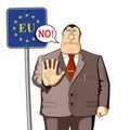 The official, a bureaucrat. EU border control, immigration, politics or economics. ban. No.